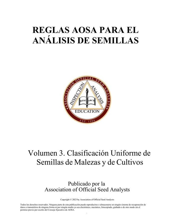 content/wsa5/products/ 2023 AOSA Spanish Rules Volumen 3. Clasificaci&oacute;n Uniforme de Semillas de Malezas y de Cultivos